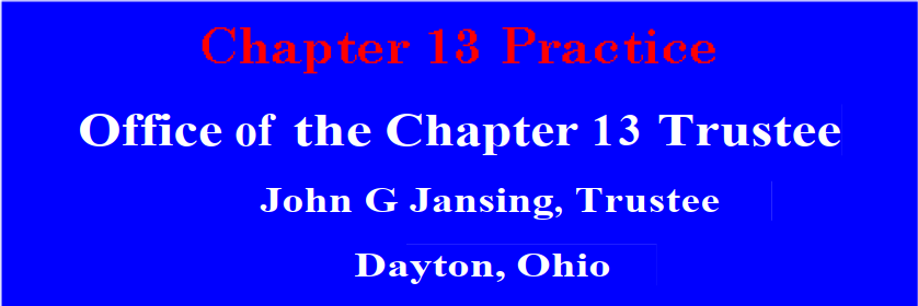 Text Box: Chapter 13 PracticeOffice of the Chapter 13 Trustee               Dayton, Ohio